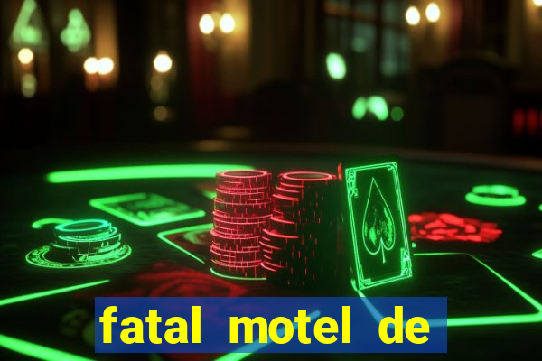 fatal motel de nova mutum